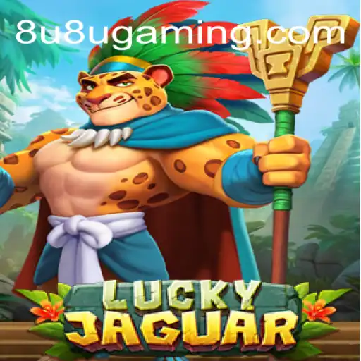 Descubra o Novo Jogo de Estratégia 'LuckyJaguar' e Sua Conexão com 8u8u.com